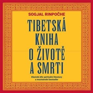 Tibetská kniha o životě a smrti - 2 CDmp3 (Čte Lukáš Hlavica) - Sogjal-rinpočhe