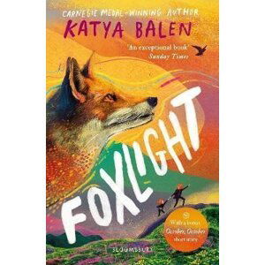 Foxlight: from the winner of the YOTO Carnegie Medal - Katya Balen