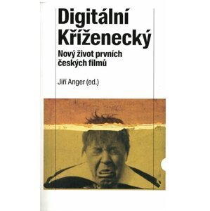 Digitální Kříženecký - Nový život prvních českých filmů - Jiří Anger