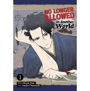 No Longer Allowed In Another World 1 - Hiroshi Noda