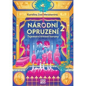 Národní opruzení 2 - Tajemství trnové koruny - Karolína Meixnerová