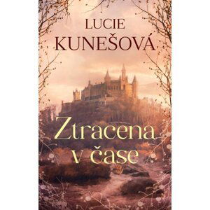 Ztracena v čase - Lucie Kunešová