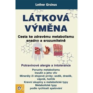 Látková výměna - Cesta ke zdravému metabolismu snadno a srozumitelně - Lothar Ursinus