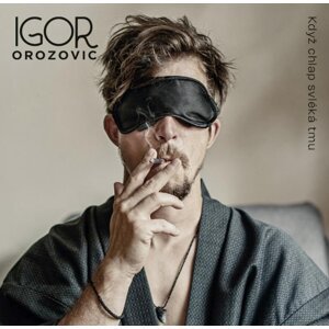 Když chlap svléká tmu - CD - Igor Orozovič