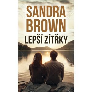 Lepší zítřky - Sandra Brown