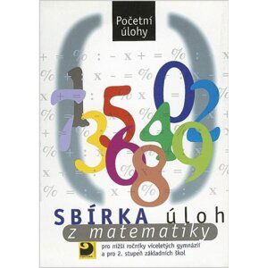 Sbírka úloh z matematiky - Početní úlohy, 3.  vydání - Martin Dytrych