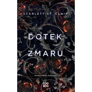 Dotek zmaru - Scarlett St. Clair