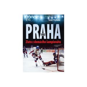 Praha 1985 – Zlato z domácího šampionátu - Tomáš Procházka