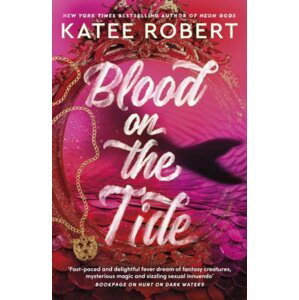 Blood on the Tide, 1.  vydání - Katee Robert