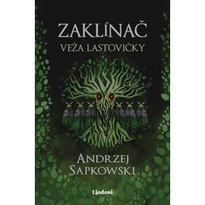 Zaklínač VI Veža lastovičky - Andrzej Sapkowski