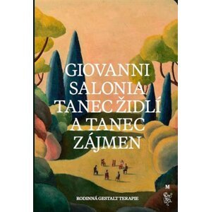 Tanec židlí a tanec zájmen - Rodinná Gestalt terapie - Giovanni Salonia