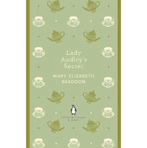 Lady Audley´s Secret - Mary Elizabeth Braddon