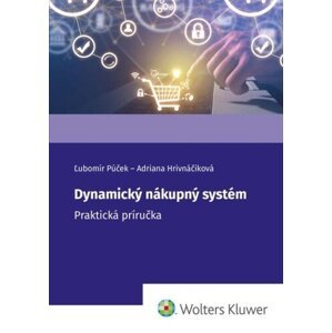 Dynamický nákupný systém - Ľubomír Púček; Adriana Hrivnáčiková