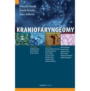 Kraniofaryngeomy - Mikuláš Kosák; David Netuka; Jana Ježková