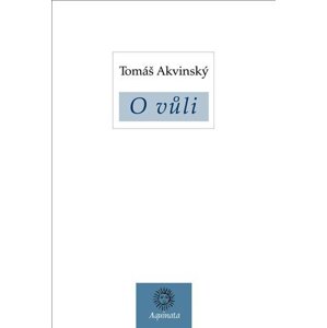 O vůli - Tomáš Akvinský