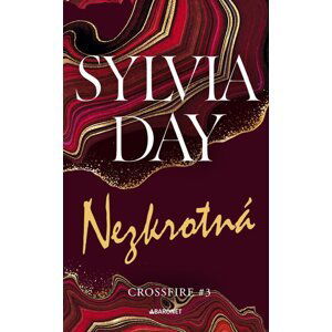 Nezkrotná - Sylvia Day