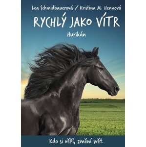 Rychlý jako vítr: Hurikán - Lea Schmidbauerová