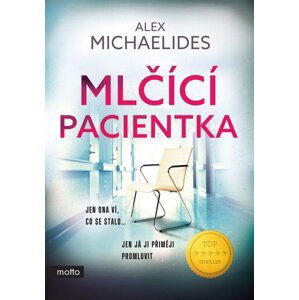 Mlčící pacientka - Alex Michaelides