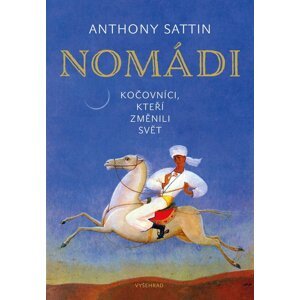 Nomádi - Anthony Sattin