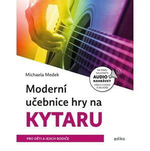 Moderní učebnice hry na kytaru - Michaela Medek