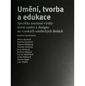 Umění, tvorba a edukace - Kateřina Dytrtová