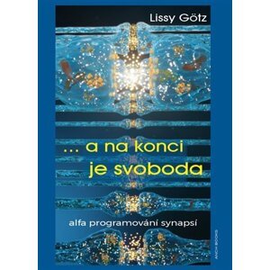 ... a na konci je svoboda - Lissy Götz