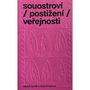 souostroví / postižení / veřejnosti - Michal Synek