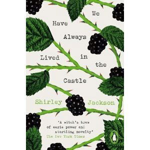 We Have Always Lived in the Castle - Shirley Jackson