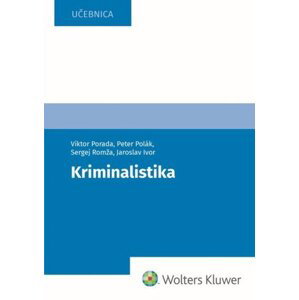 Kriminalistika - Peter Polák; Viktor Porada; Sergej Romža; Jaroslav Ivor