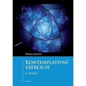 Kontemplativní exercicie, 2.  vydání - Franz Jalics