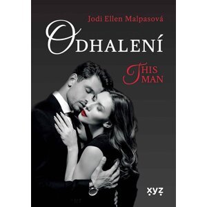 Odhalení – This Man 1 - Jodi Ellen Malpas