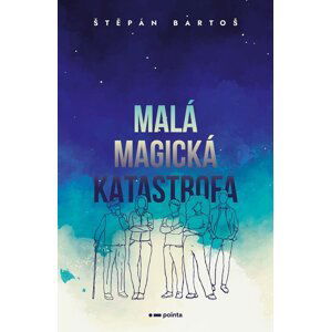 Malá magická katastrofa - Štěpán Bartoš