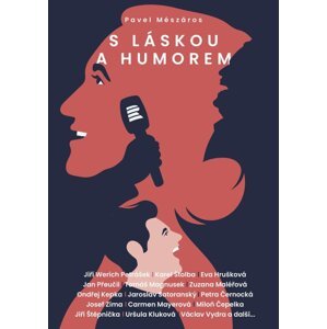 S láskou a humorem - Pavel Mészáros