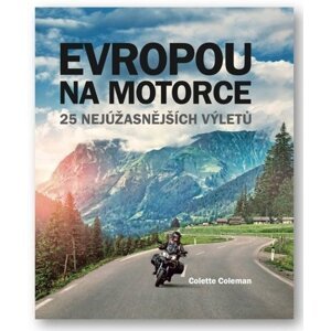 Evropou na motorce - Colette Coleman