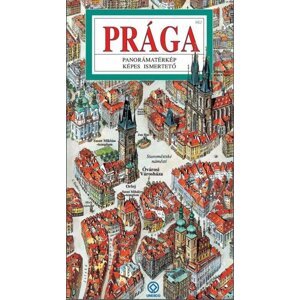 Praha - mapa panoramatická/maďarsky - Tomáš Rygl