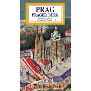 Pražský hrad - mapa panoramatická/německy - Tomáš Rygl
