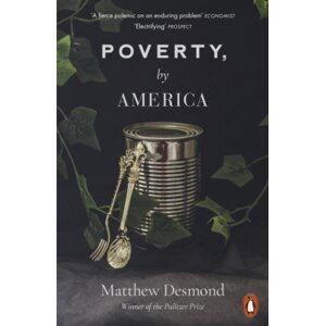 Poverty, by America - Matthew Desmond