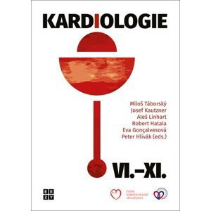 Kardiologie VI. – XI. - Miloš Táborský; Josef Kautzner; Aleš Linhart; Robert Hatala; Eva Goncalvesová...