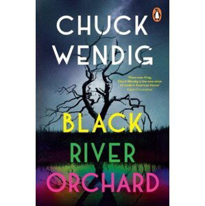 Black River Orchard - Chuck Wendig