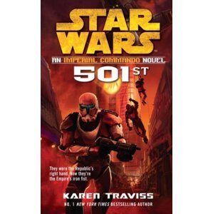 Star Wars: Imperial Commando: 501st - Karen Traviss