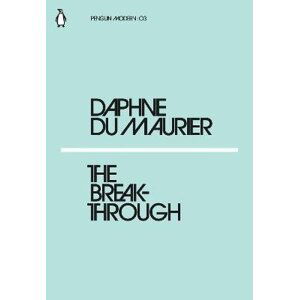 The Breakthrough - Maurier Daphne du