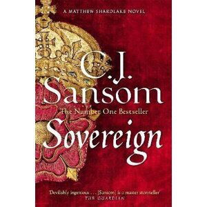 Sovereign (Matthew Shardlake 3) - Christopher John Sansom