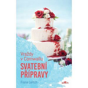 Vraždy v Cornwallu - Svatební přípravy - Fiona Leitch