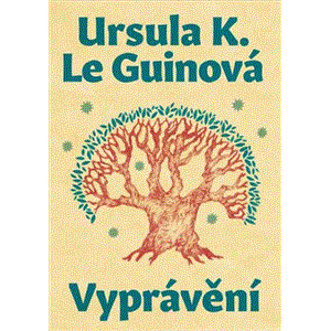 Vyprávění - Ursula K. Le Guin