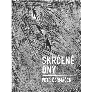 Skrčené dny - Petr Čermáček