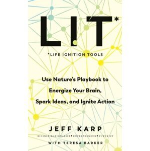 LIT: Life Ignition Tools - Jeffrey Karp