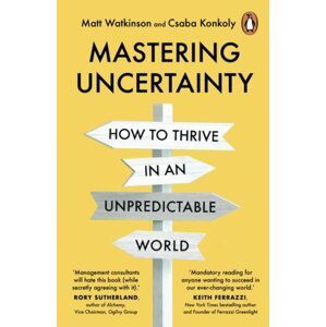 Mastering Uncertainty - Matt Watkinson