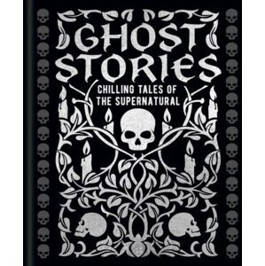 Ghost Stories: Chilling tales of the supernatural