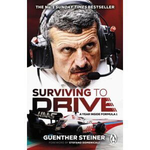 Surviving to Drive - Guenther Steiner