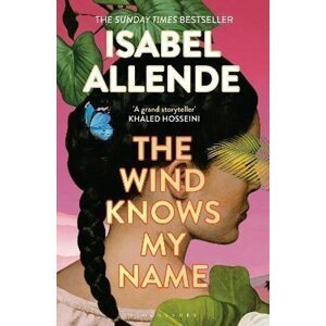 The Wind Knows My Name, 1.  vydání - Isabel Allende